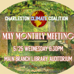 MAY 25: Charleston Climate Coalition May Meeting