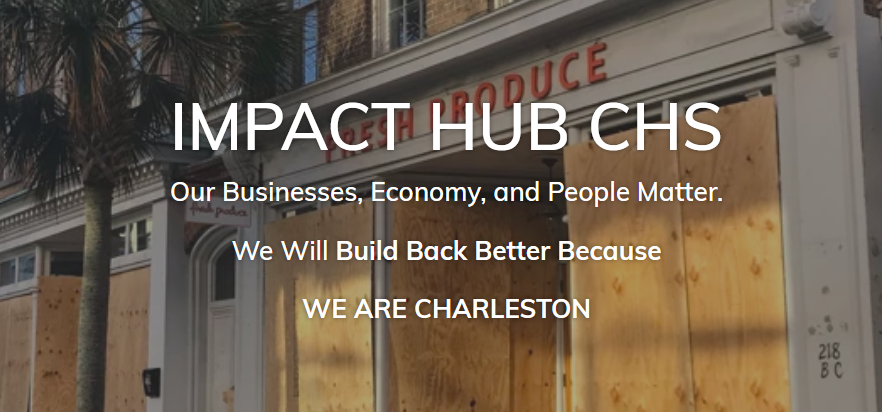 New IMPACT HUB CHS Supports Local Businesses and Economy