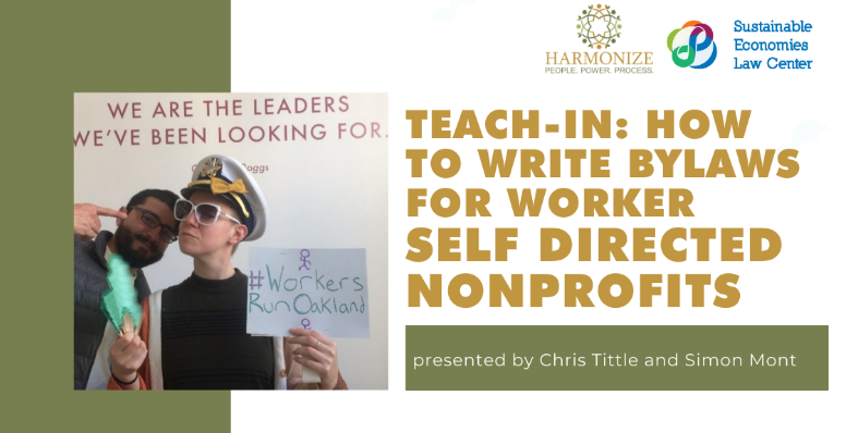 TEACH-IN: How to Write By-Laws for Worker Self-Directed Nonprofits