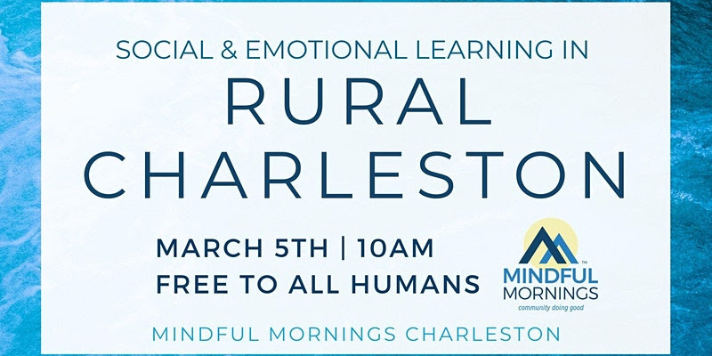 EVENT: Social & Emotional Learning in Rural Charleston