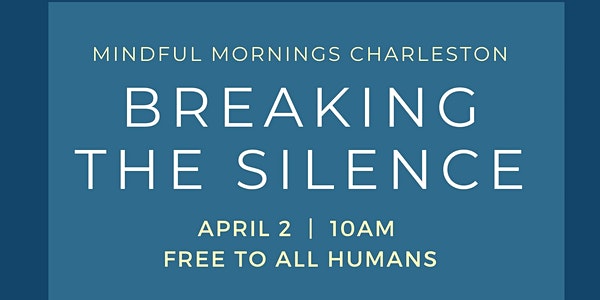 mindful-mornings-breaking-silence