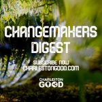 Changemakers Digest - Subscribe Now