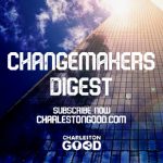 Changemakers Digest - Subscribe Now
