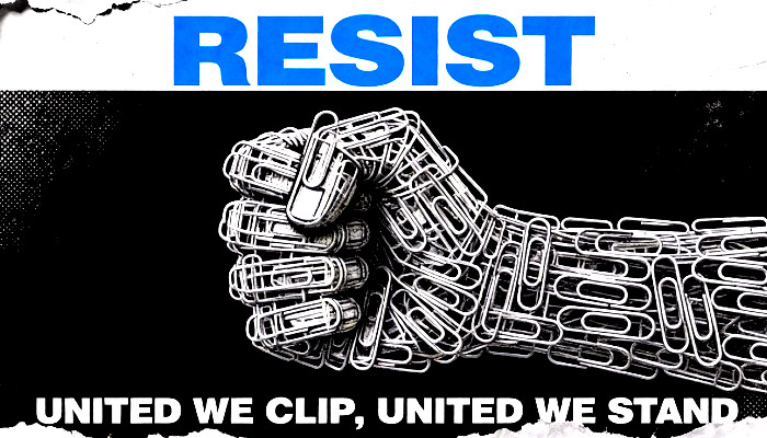 Join the Paperclip Resistance!