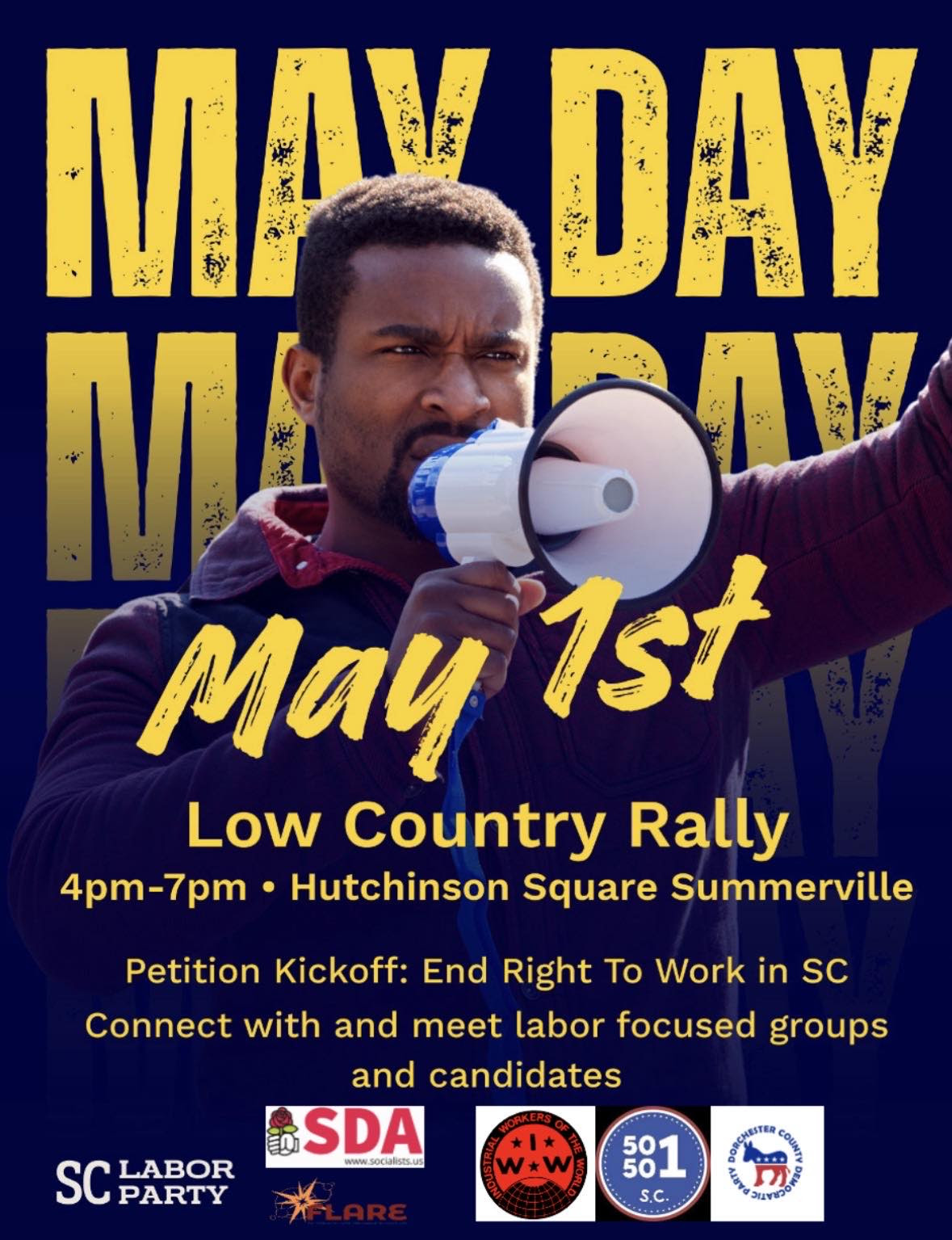 May Day Rally Friday May 1st from 4pm-7pm, Hutchinson Square, 102 S. Main St, Summerville. Sign the petition to end Right to Work in SC. Meet labor focused groups and candidates. @50501-sc.bsky.social